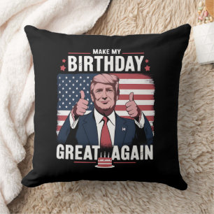 Make My Birthday Great Again Funny Trump Cushion
