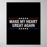 Make My Heart Great Again Funny Open Heart Surgery