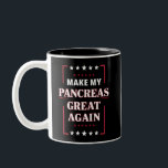 Make My Pancreas Great Again Diabetes Awareness  Two-Tone Coffee Mug<br><div class="desc">Make My Pancreas Great Again Diabetes Awareness</div>
