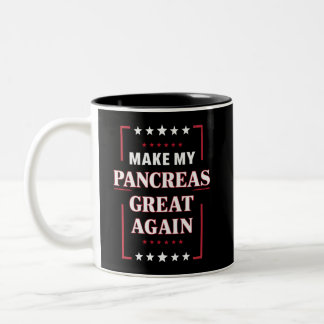 Make My Pancreas Great Again Diabetes Awareness  Two-Tone Coffee Mug