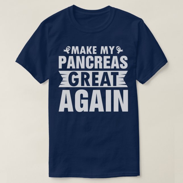Make My Pancreas Great Again Diabetic Diabetes Typ T-Shirt (Design Front)