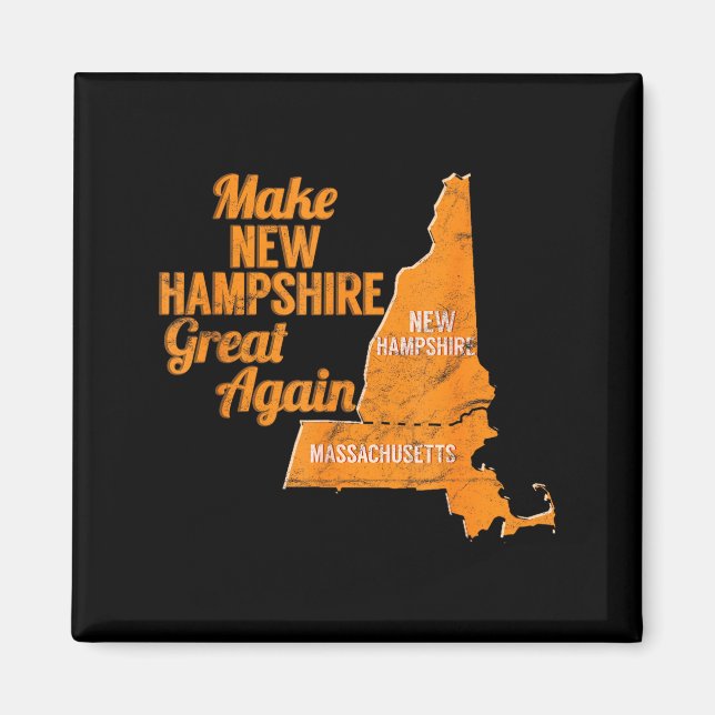 Make New Hampshire Great Again Build A Wall  Magnet (Front)