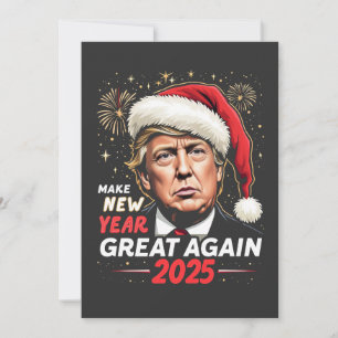 Make New Year Great Again 2025 Trump New Eve Invitation