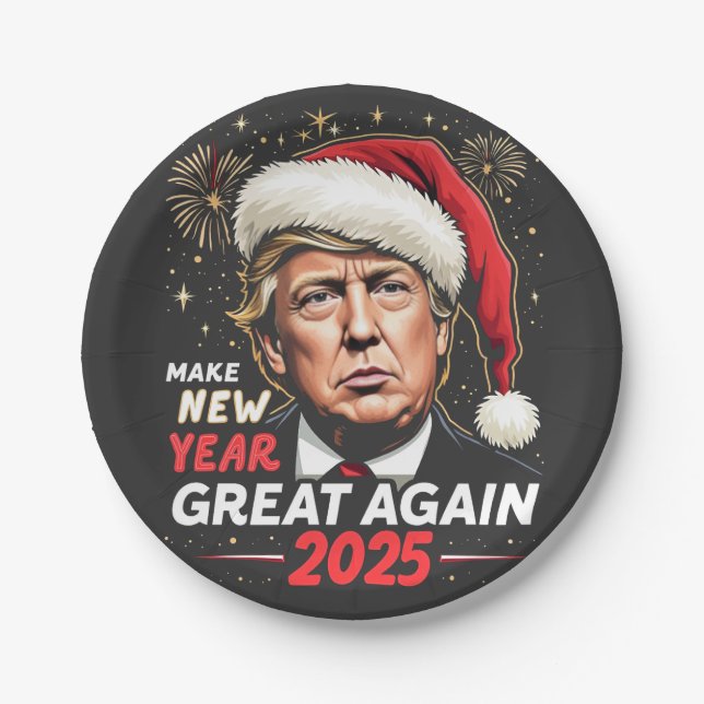 Make New Year Great Again 2025 Trump New Eve Paper Plate (Front)