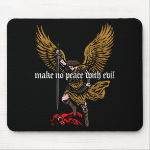 Make No Peace With Evil Archangel Michael Design Mouse Pad