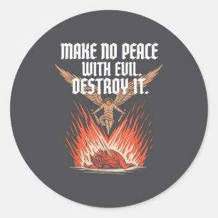 Make No Peace With Evil Archangel Michael Jesus Go Classic Round Sticker