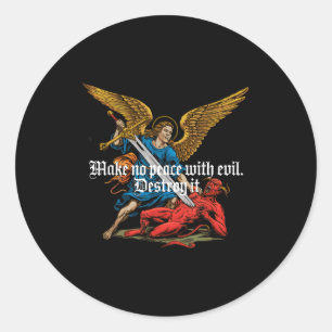 Make No Peace With Evil Archangel Michael Jesus Go Classic Round Sticker