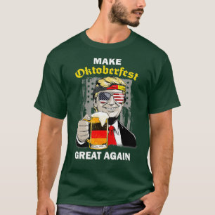 Make Oktoberfest Great Again Trump Germany Beer T-Shirt