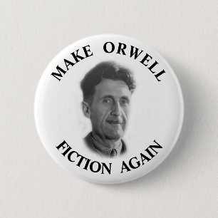 Make Orwell Fiction Again 6 Cm Round Badge