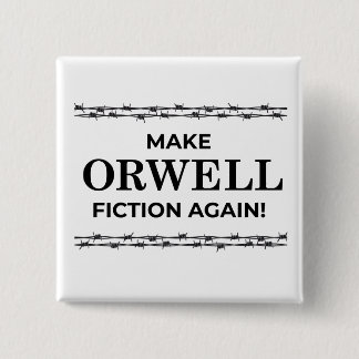 Make Orwell Fiction Again button