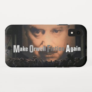 Make Orwell Fiction Again iPhone XR Case