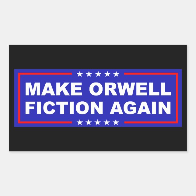 Make Orwell Fiction Again Rectangular Sticker (Front)