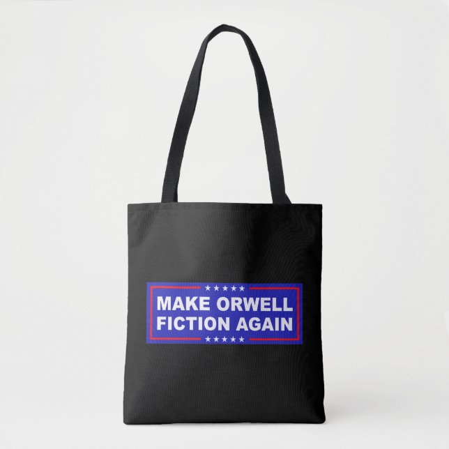 Make Orwell Fiction Again Tote Bag (Front)
