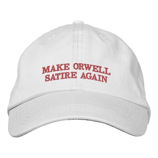 Make Orwell Satire Again Embroidered Hat (Front)