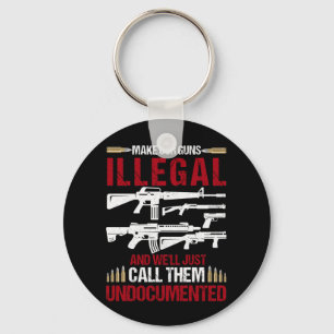 Make Our Guns Illegal And We'll Just Call Them Key Ring