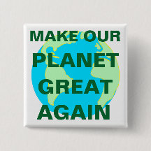MAKE OUR PLANET GREAT AGAIN -