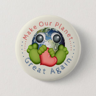 Make Our Planet Great Again 6 Cm Round Badge