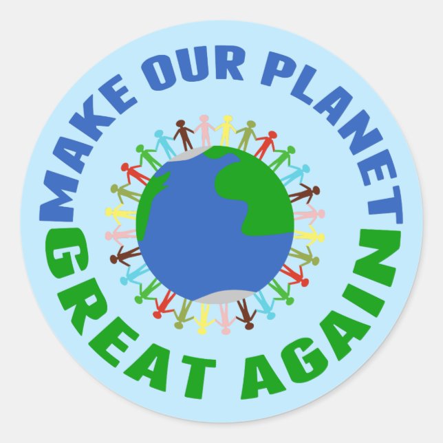Make Our Planet Great Again Classic Round Sticker (Front)