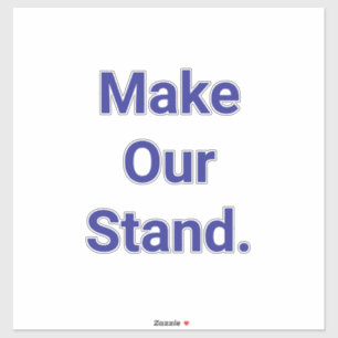 Make Our Stand Hankamer Artjunkhaus Peace Freedom