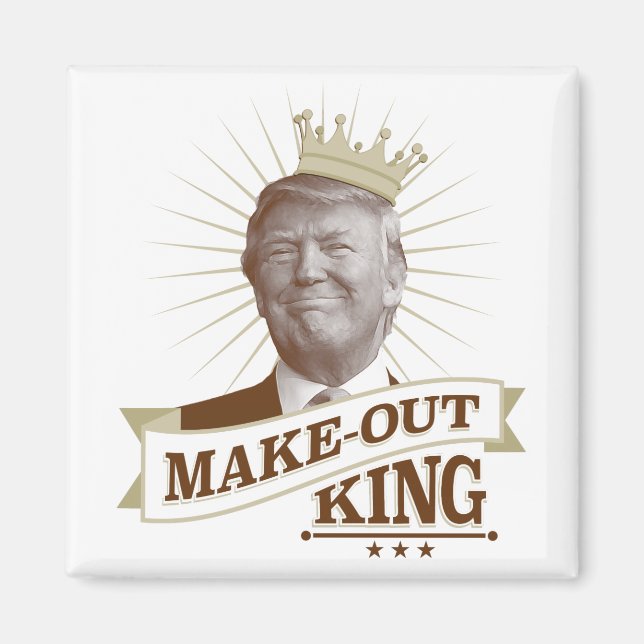 Make-Out King Magnet (Front)