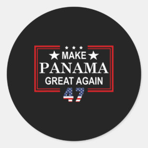 Make Panama Great Again Flag,trump Take Ck Panama Classic Round Sticker