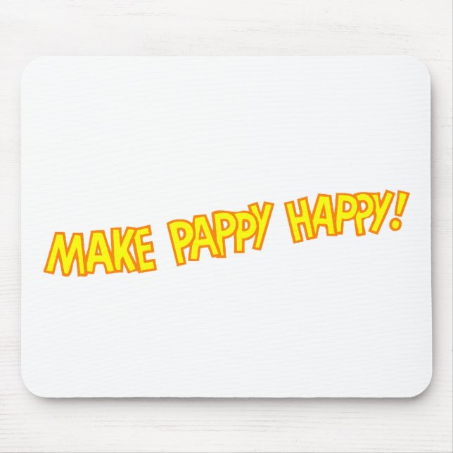 make pappy happy mouse pad (Front)