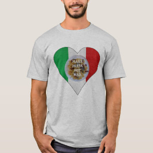 Make Pasta Not War Italian Heart T-shirt