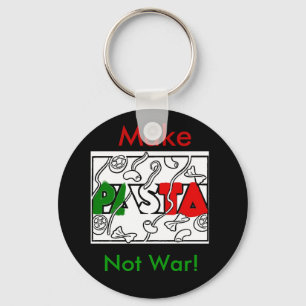 Make Pasta not war! Key Ring