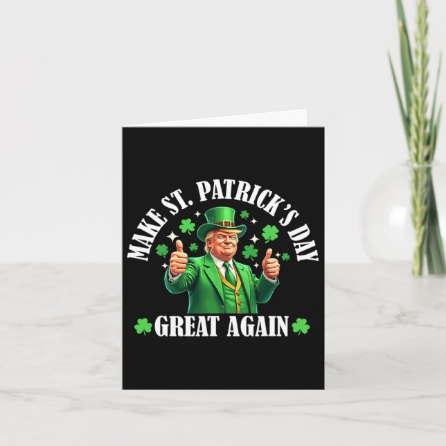 Make Patricks Day Great Again Funny St. Patrick’s  Card (Front)