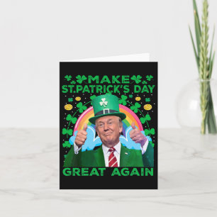 Make Patricks Day Great Again Funny Trump Shamrock Card