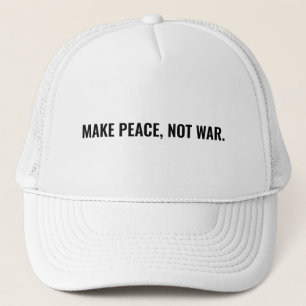 Make peace not war black text minimalist anti war trucker hat