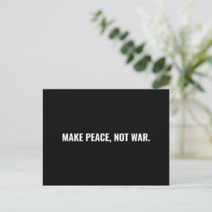 Make peace not war black white minimalist custom postcard