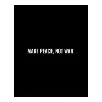 Make peace not war black white minimalist custom