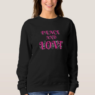 Make Peace Not War Colourful Peace & Love Illustr Sweatshirt