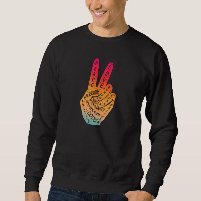 Make Peace Not War  Peace Hand Sign 11 Sweatshirt (Front)