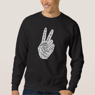Make Peace Not War  Peace Hand Sign 16 Sweatshirt