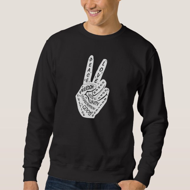 Make Peace Not War  Peace Hand Sign 16 Sweatshirt (Front)