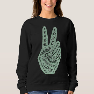 Make Peace Not War Peace Hand Sign 1 Sweatshirt