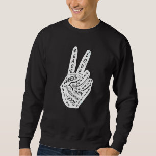 Make Peace Not War Peace Hand Sign 26 Sweatshirt