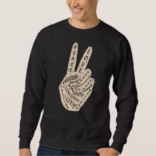 Make Peace Not War Peace Hand Sign 30 Sweatshirt