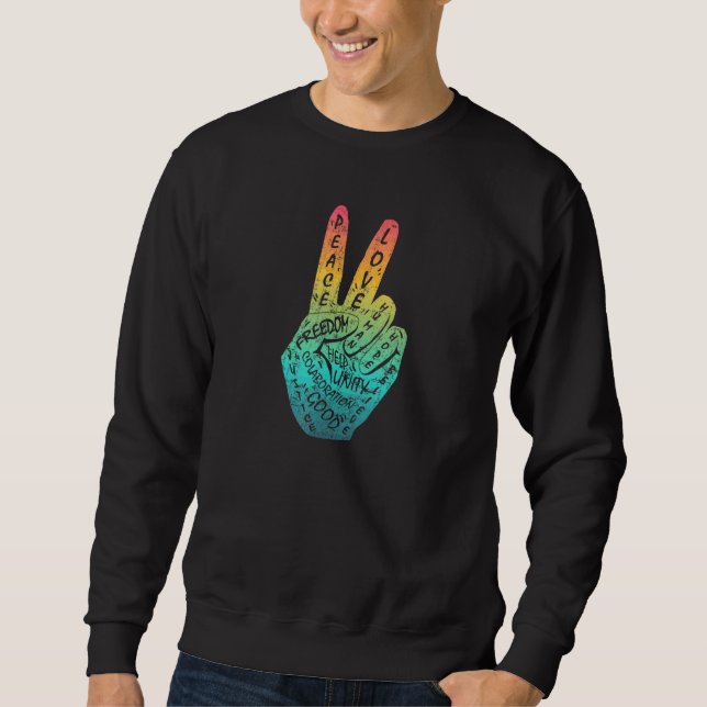 Make Peace Not War  Peace Hand Sign 7 Sweatshirt (Front)