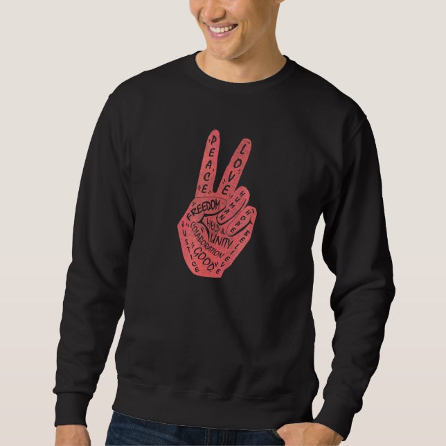Make Peace Not War  Peace Hand Sign Sweatshirt (Front)