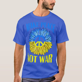 Make Peace Not War Sunflower  T-Shirt