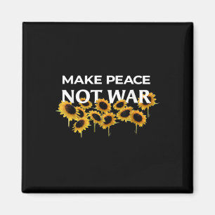 Make Peace Not War - Sunflowers - Stand With Ukrai Magnet