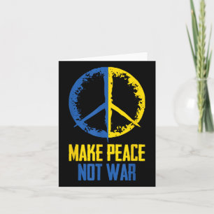 Make Peace Not War Ukraine Ukrainian Flag Apparel  Card
