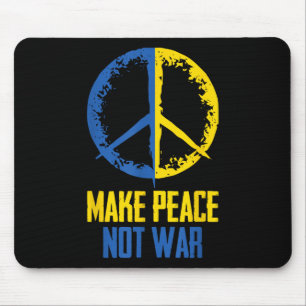 Make Peace Not War Ukraine Ukrainian Flag Apparel Mouse Pad