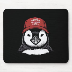 Make Penguin Tax Free Again - Resist Penguins Agai Mouse Pad