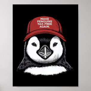 Make Penguin Tax Free Again - Resist Penguins Agai Poster