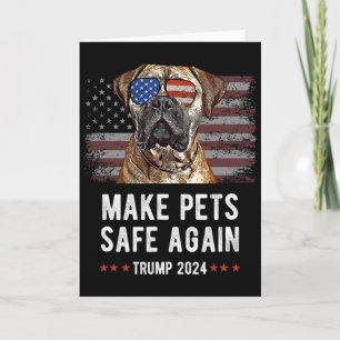 Make Pets Safe Again Bullmastiff Dog Trump  Card