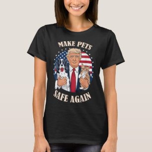 Make Pets Safe Again Cats And Dogs 2024 Debate T-Shirt